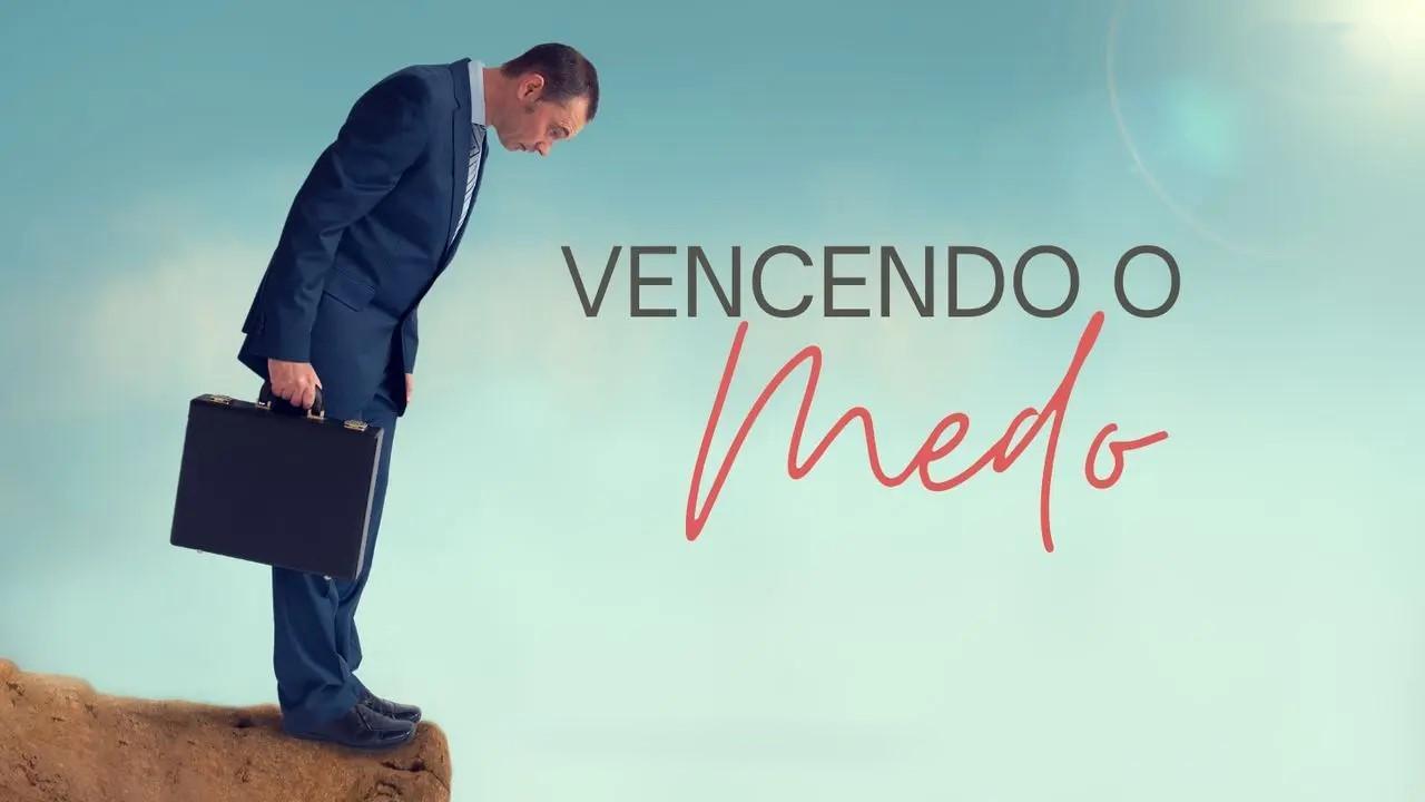 Como vencer o medo segundo a Bíblia?