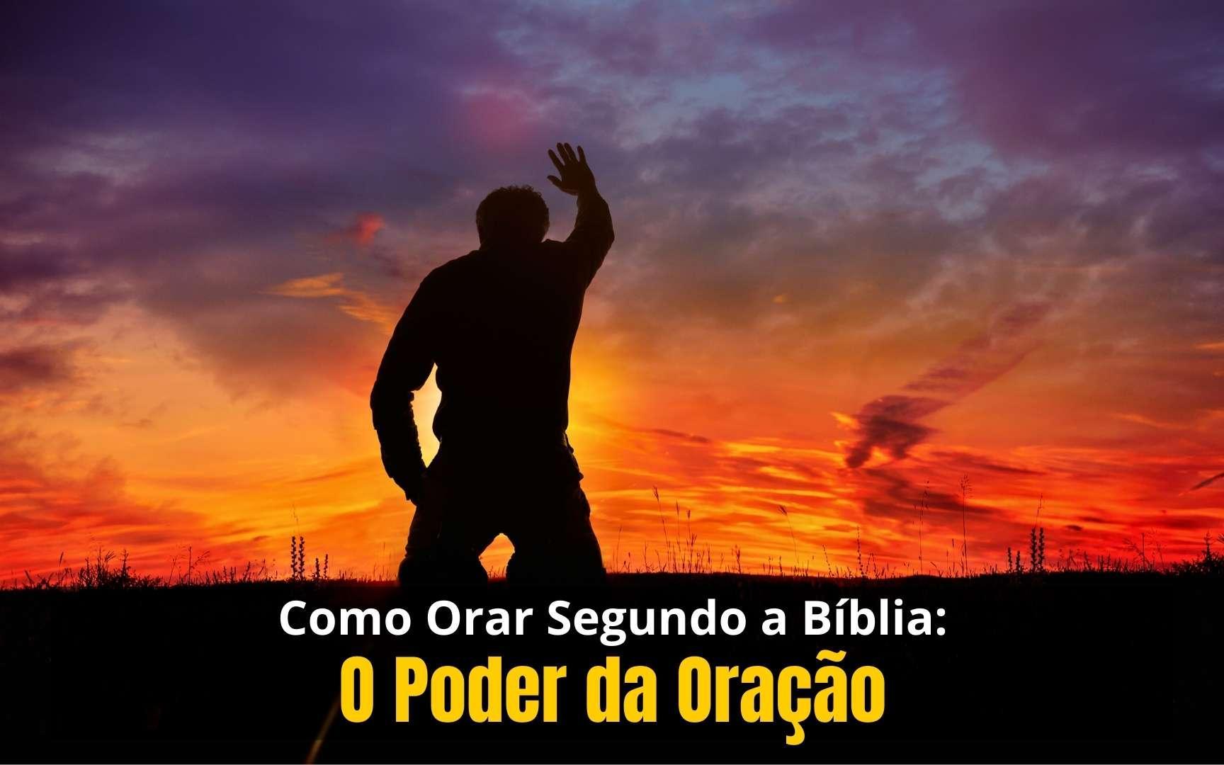 Como orar segundo a Bíblia?